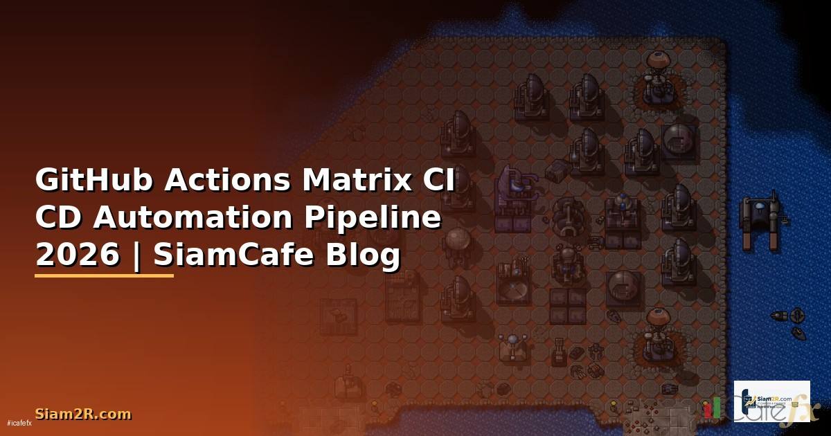 GitHub Actions Matrix CI CD Automation Pipeline