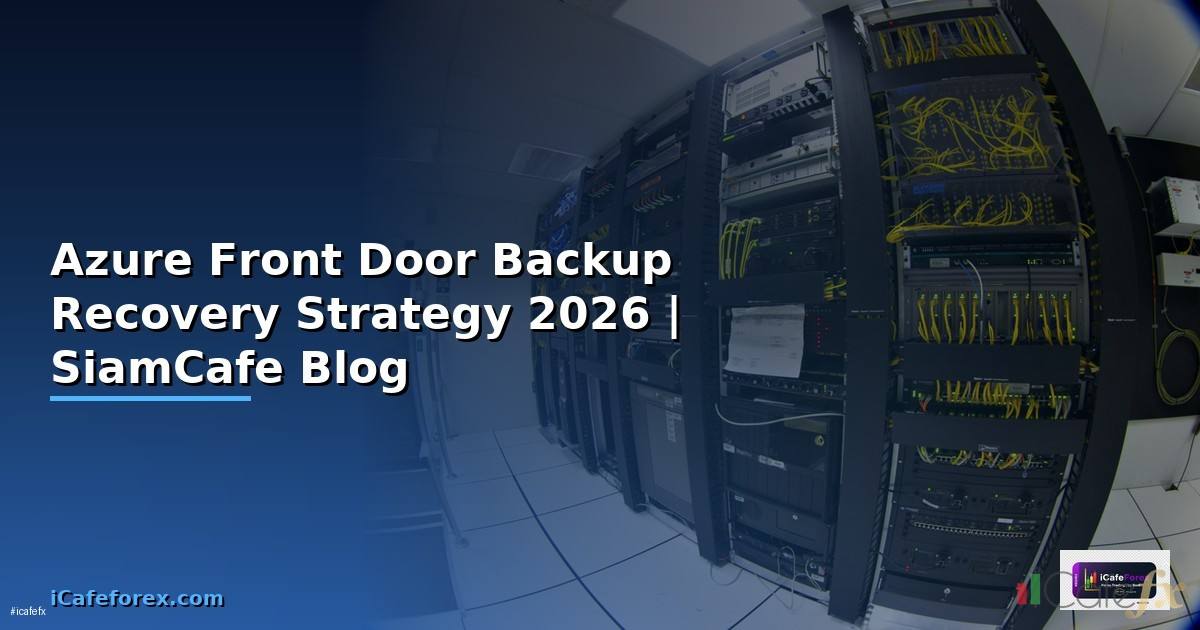 Azure Front Door Backup Recovery Strategy