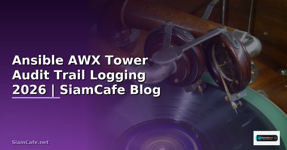 Ansible AWX Tower Audit Trail Logging