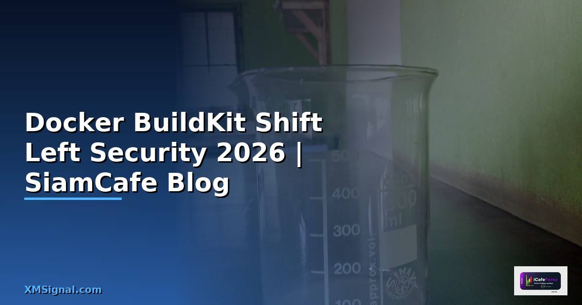 Docker BuildKit Shift Left Security