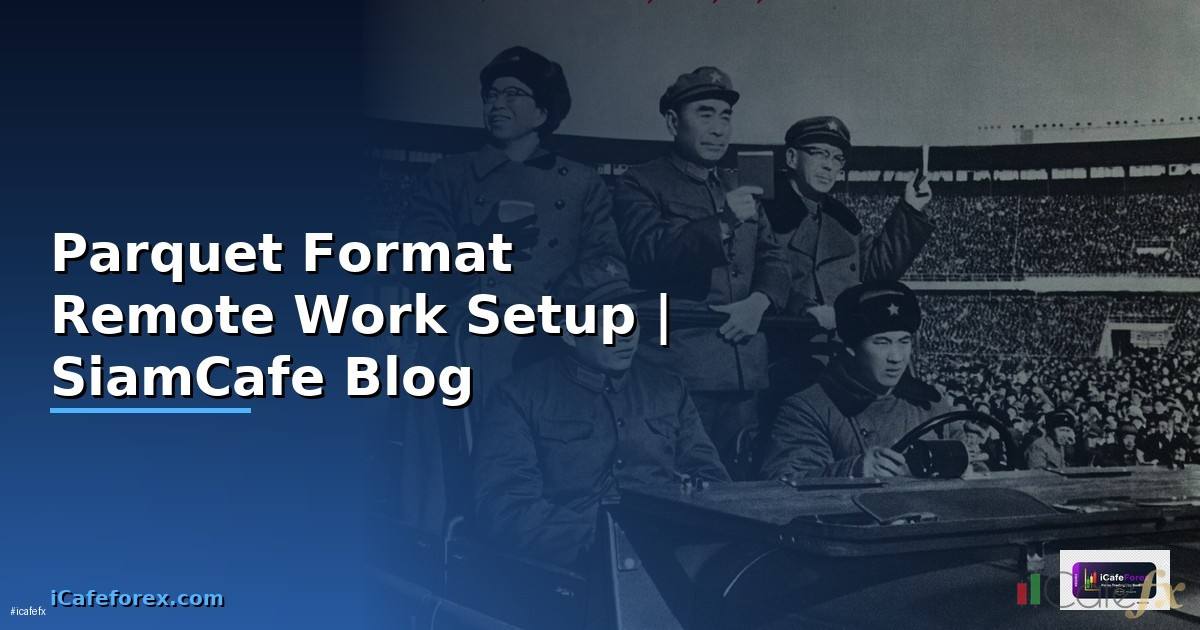 Parquet Format Remote Work Setup