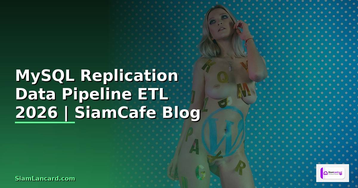 MySQL Replication Data Pipeline ETL