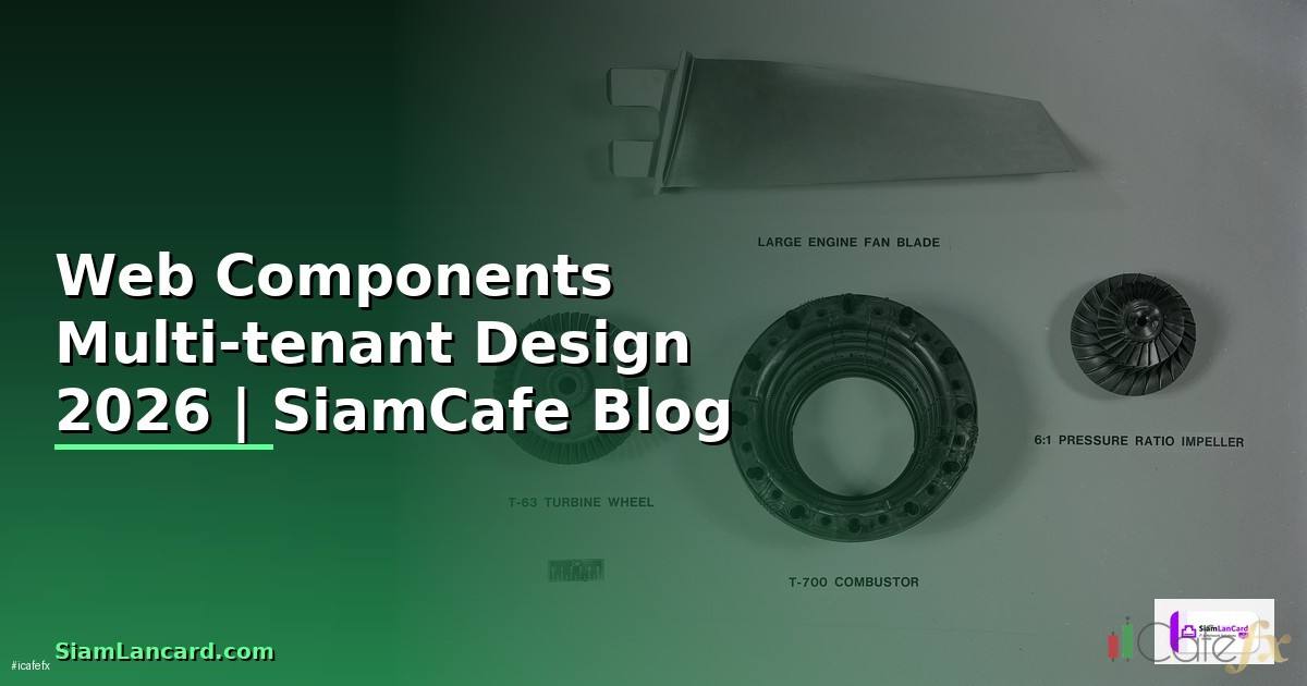 Web Components Multi-tenant Design