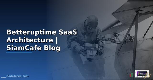Betteruptime SaaS Architecture
