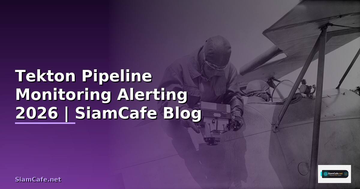 Tekton Pipeline Monitoring และ Alerting