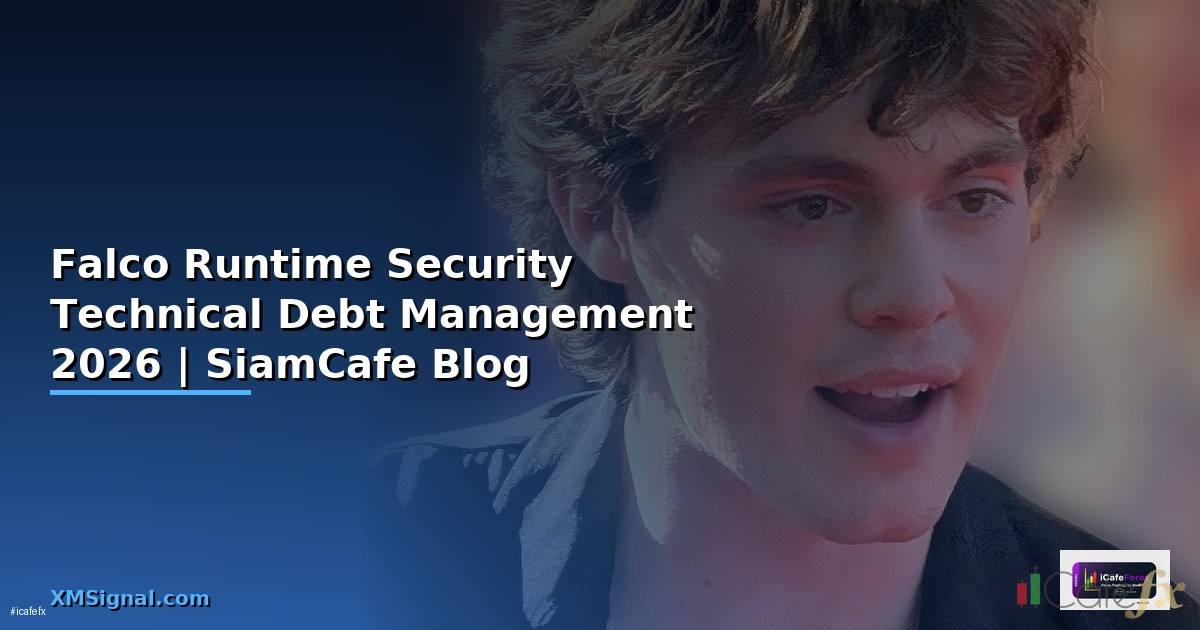 Falco Runtime Security Technical Debt Management