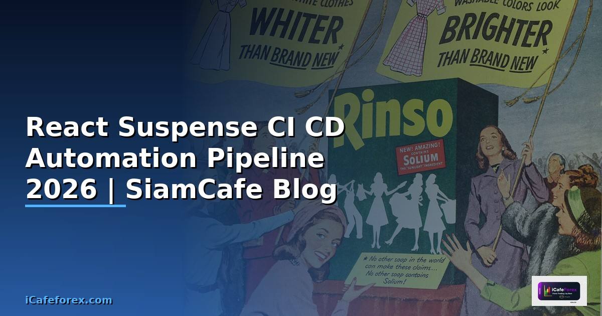 React Suspense CI CD Automation Pipeline