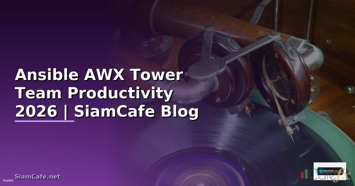 Ansible AWX Tower Team Productivity