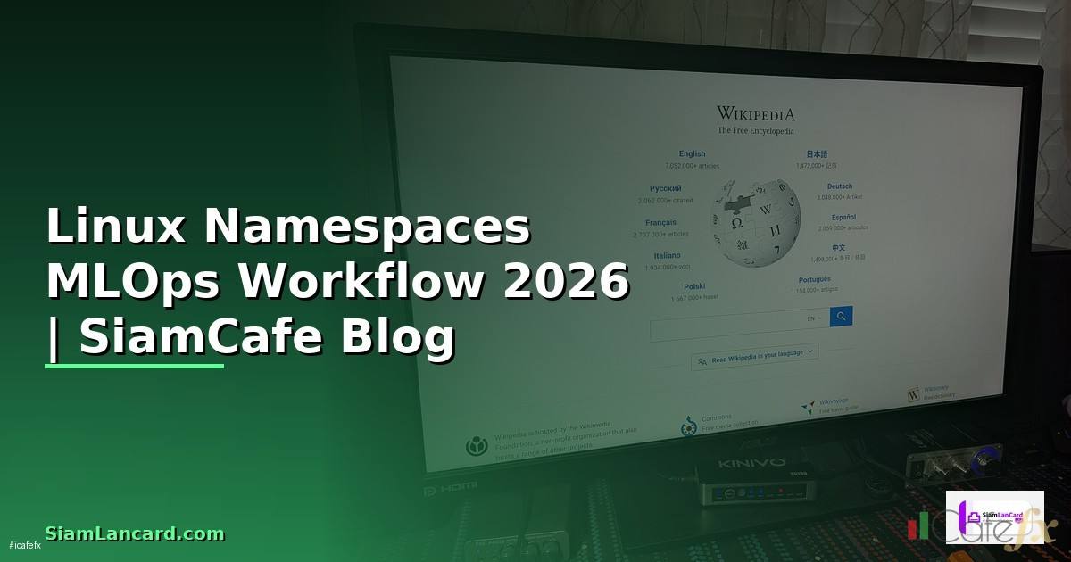 Linux Namespaces MLOps Workflow