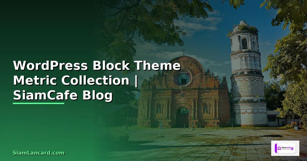 WordPress Block Theme Metric Collection