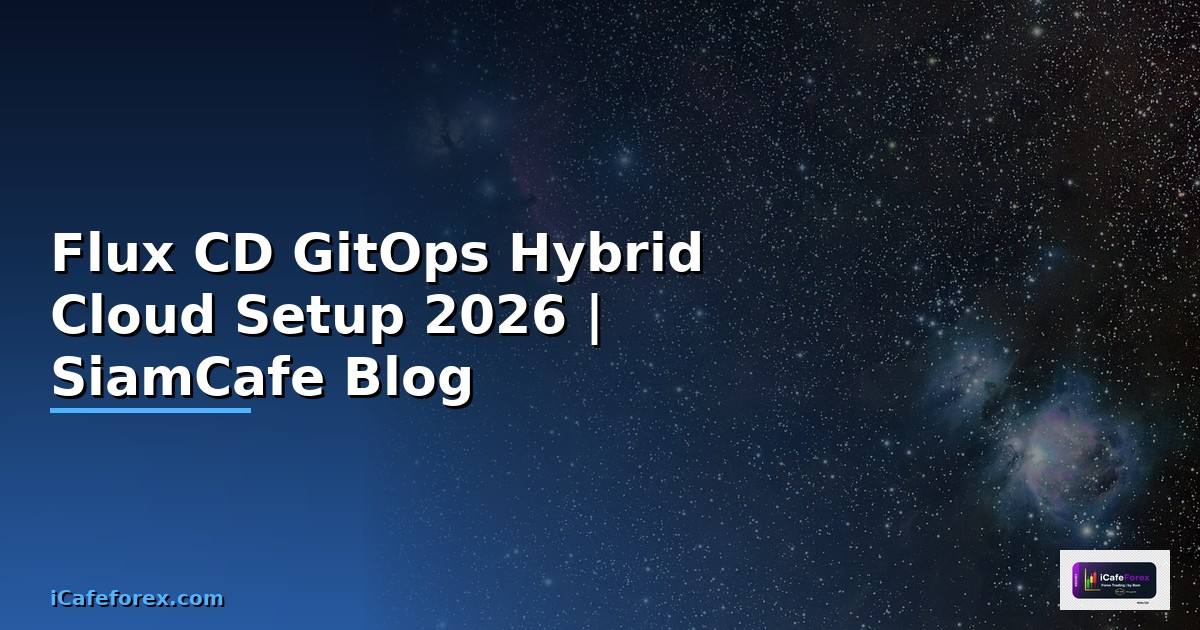 Flux CD GitOps Hybrid Cloud Setup
