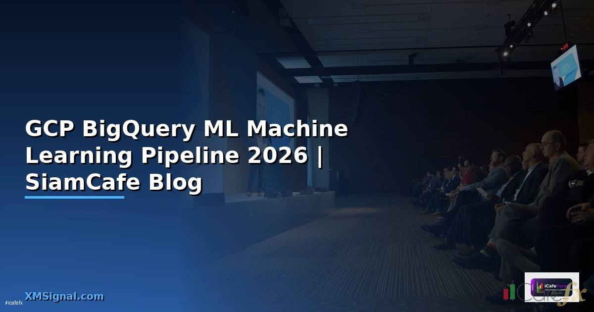 GCP BigQuery ML Machine Learning Pipeline