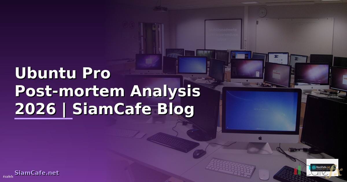 Ubuntu Pro Post-mortem Analysis