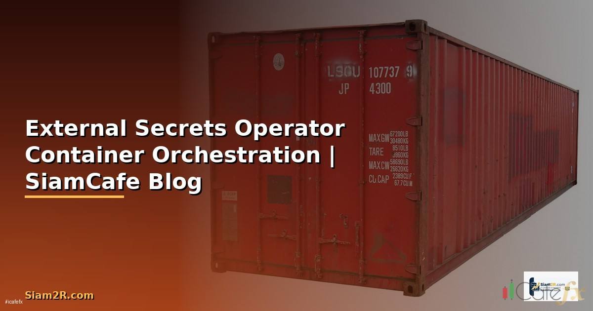 External Secrets Operator Container Orchestration