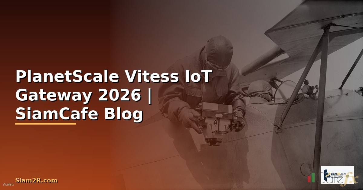 PlanetScale Vitess IoT Gateway