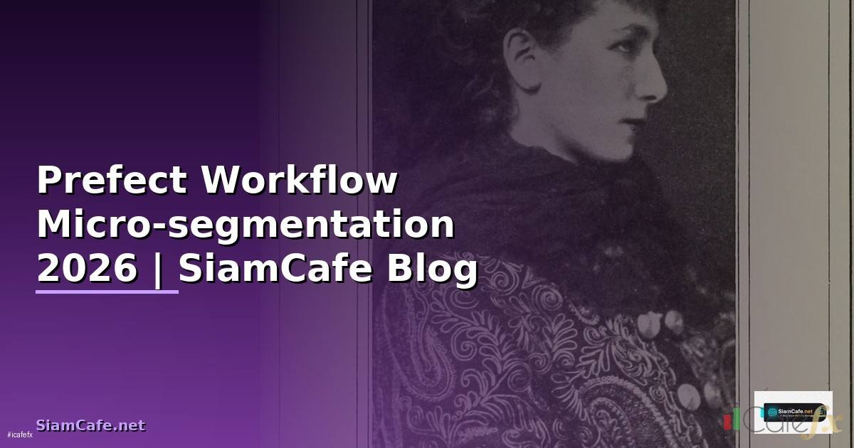 Prefect Workflow Micro-segmentation