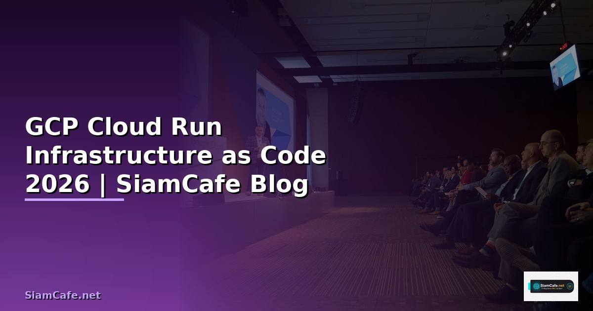 GCP Cloud Run Infrastructure as Code
