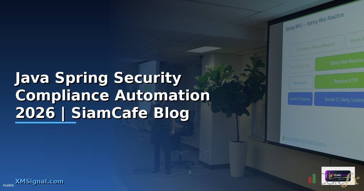 Java Spring Security Compliance Automation — คู่มือฉบับสมบูรณ์ 2026