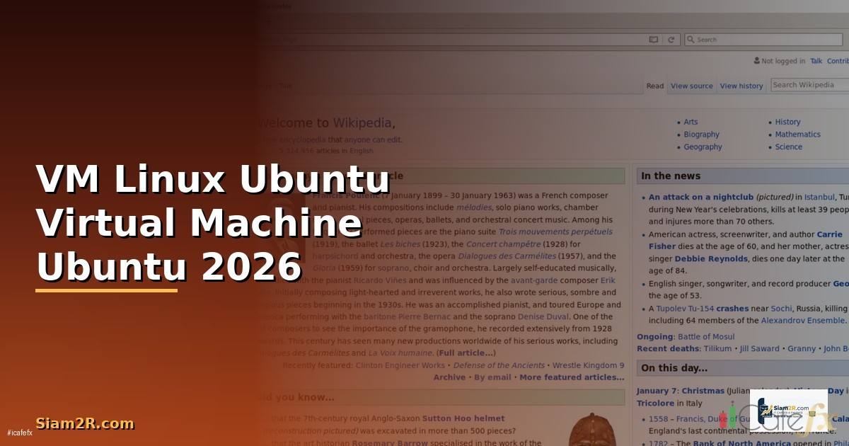 VM Linux Ubuntu — สร้าง Virtual Machine รัน Ubuntu ทีละขั้น 2026