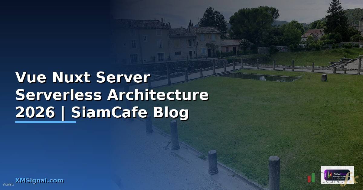 Vue Nuxt Server Serverless Architecture