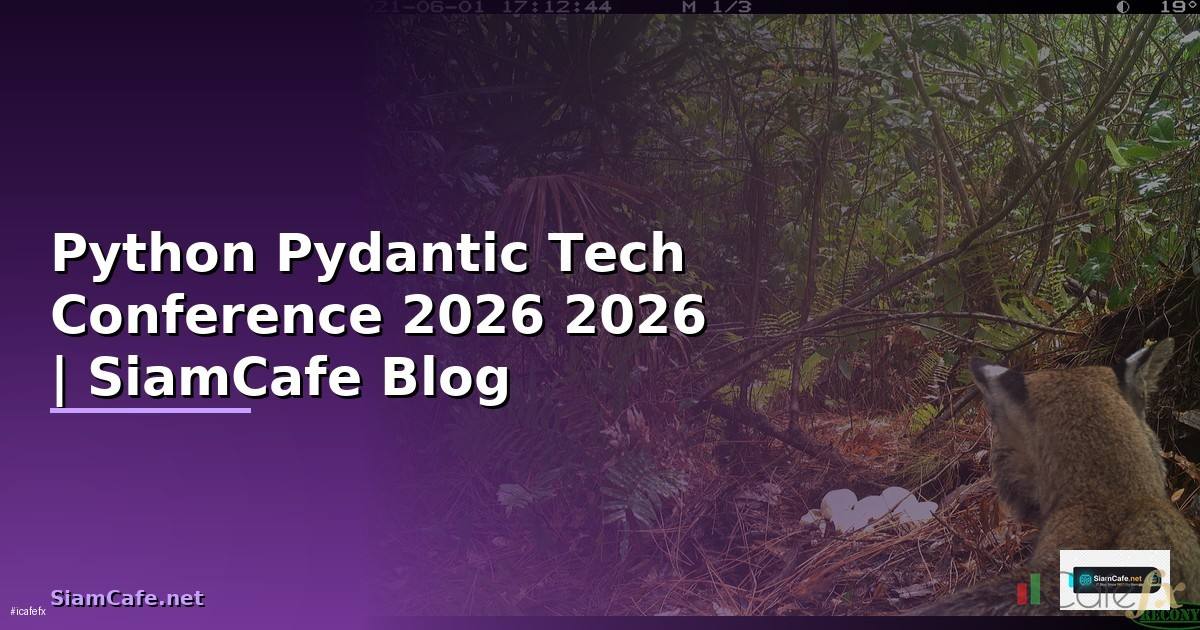 Python Pydantic Tech Conference 2026