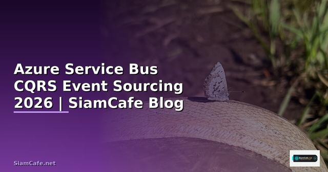 Azure Service Bus CQRS Event Sourcing