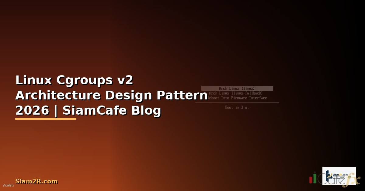 Linux Cgroups v2 Architecture Design Pattern