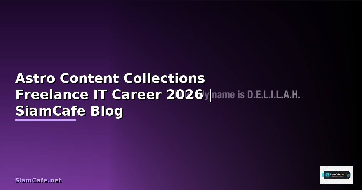 Astro Content Collections Freelance IT Career