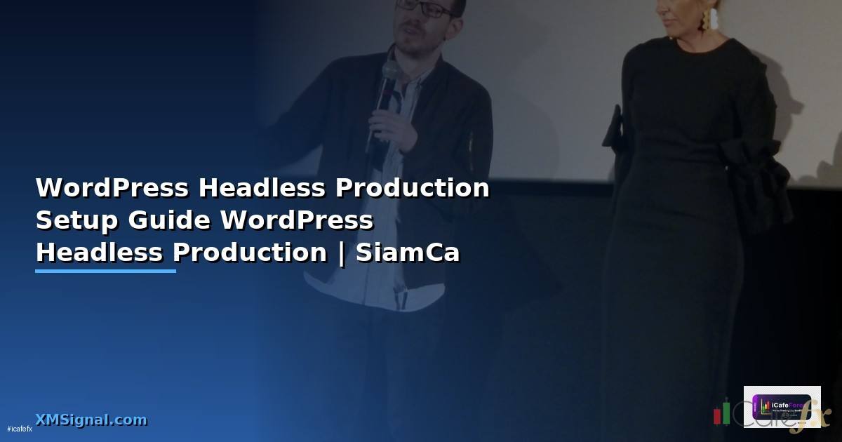 WordPress Headless Production Setup Guide —