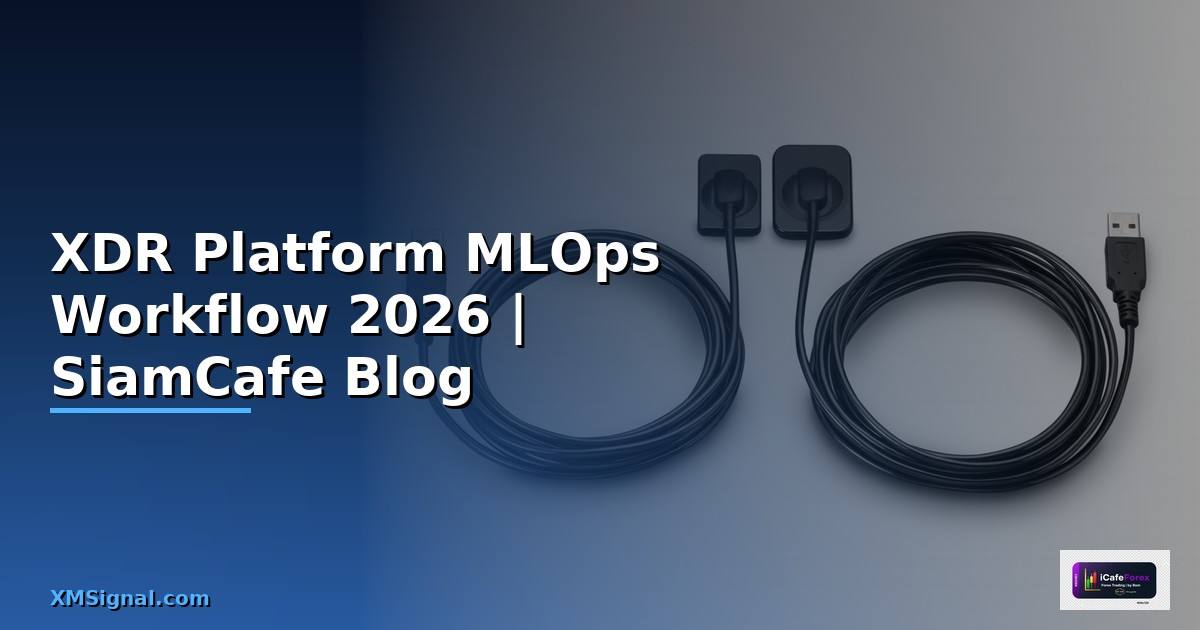 XDR Platform MLOps Workflow
