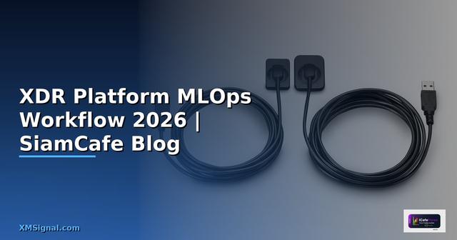 XDR Platform MLOps Workflow