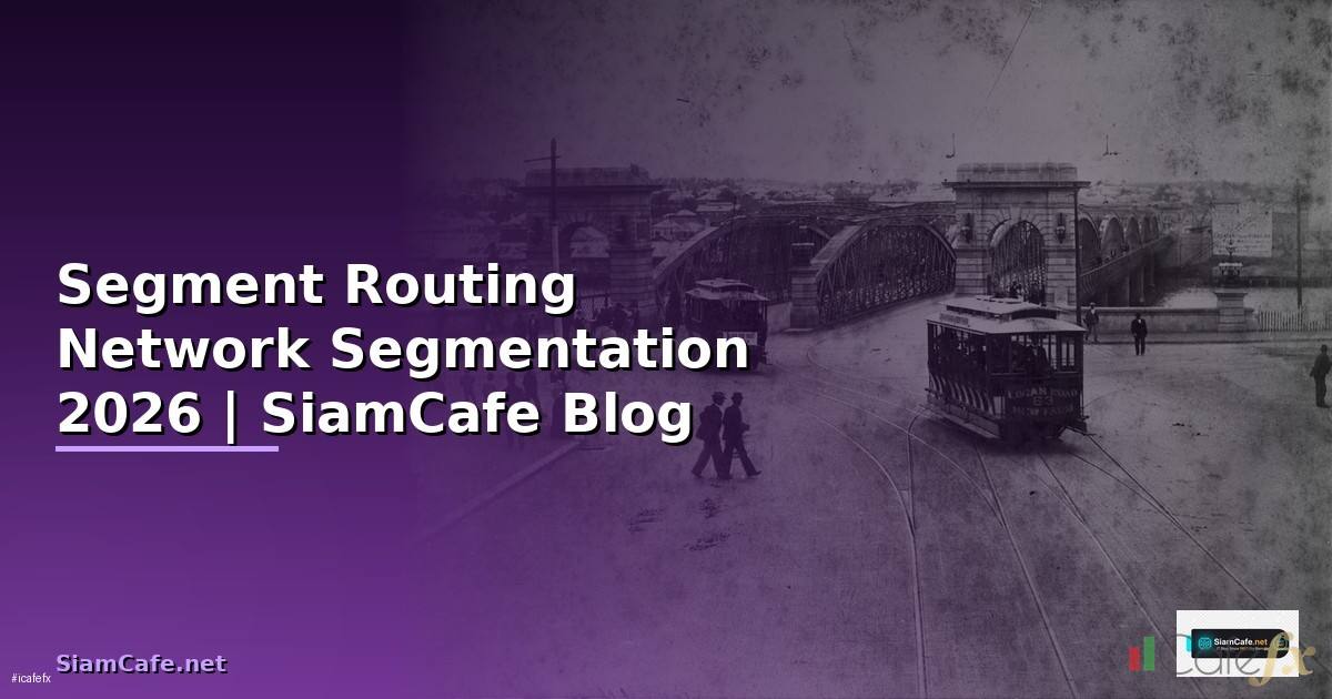 Segment Routing Network Segmentation
