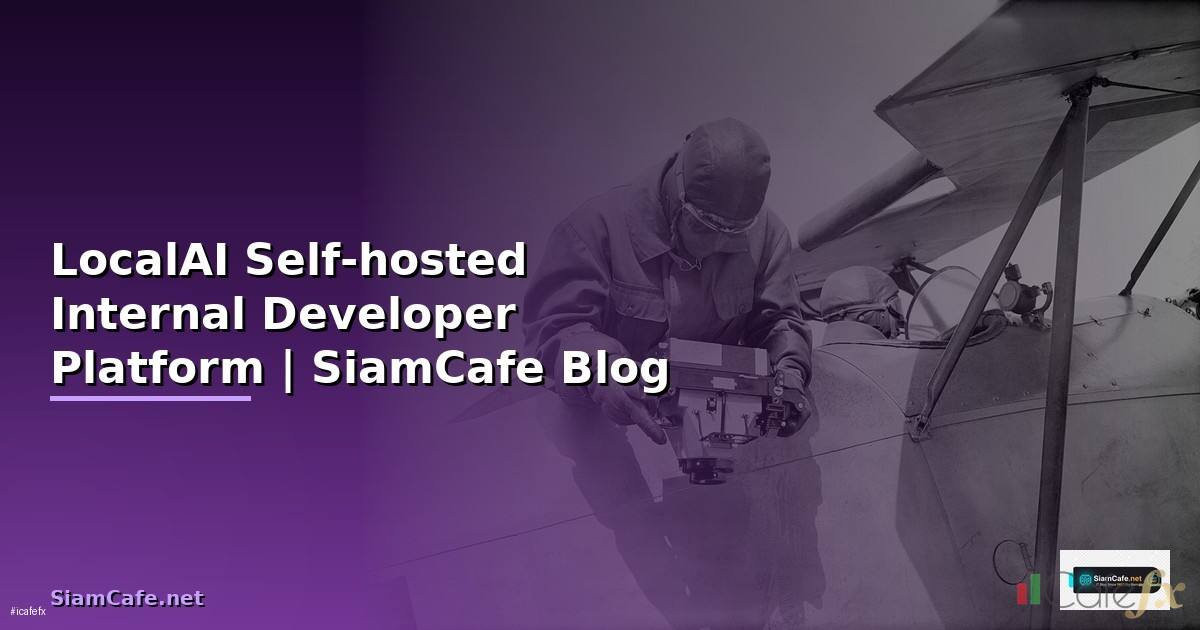 LocalAI Self-hosted Internal Developer Platform
