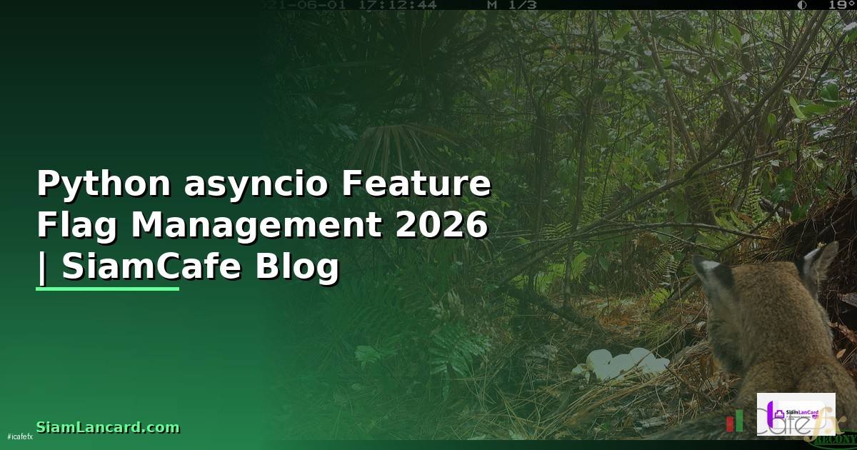 Python asyncio Feature Flag Management