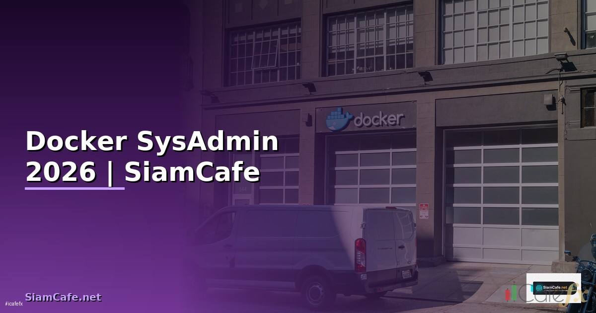 Docker สำหรับ SysAdmin