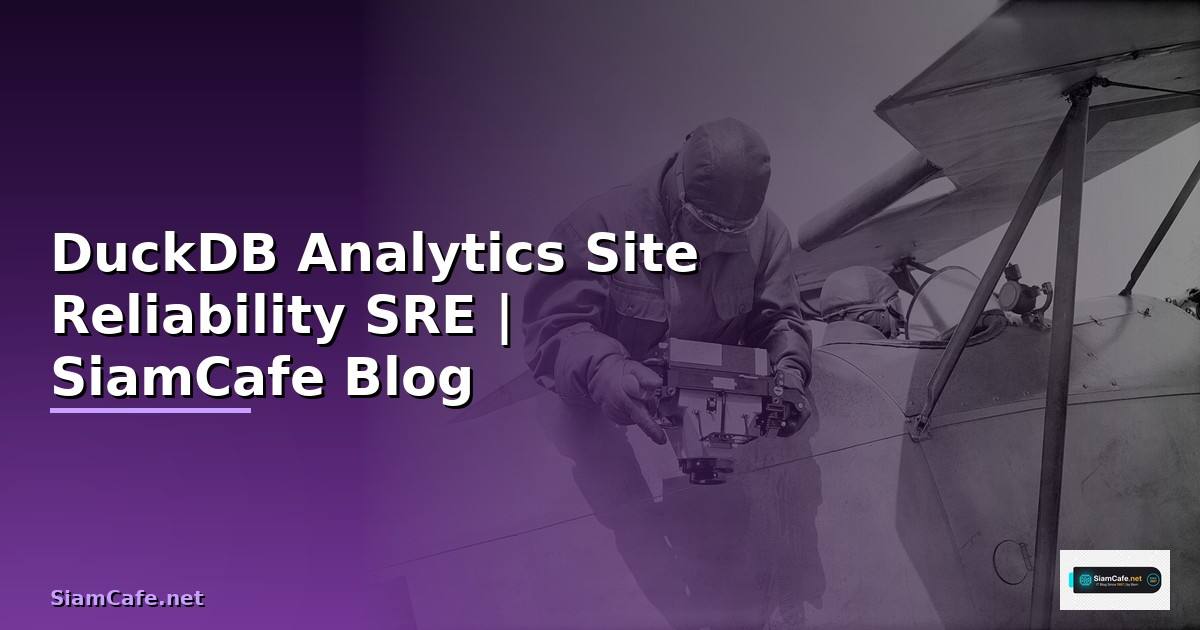 DuckDB Analytics Site Reliability SRE