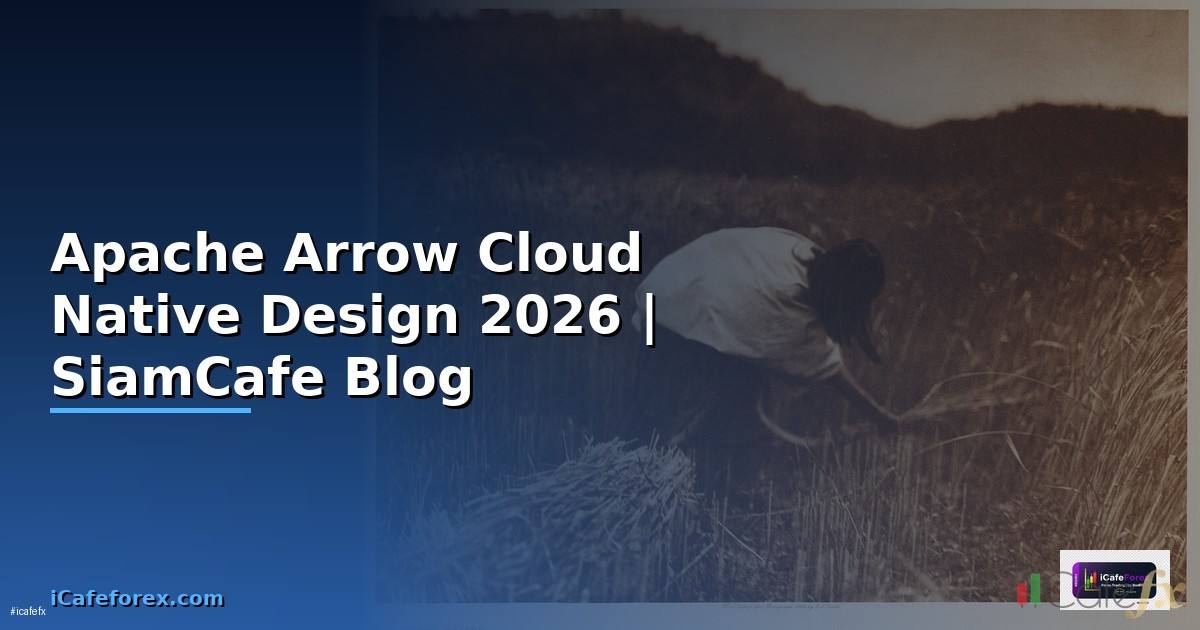 Apache Arrow Cloud Native Design