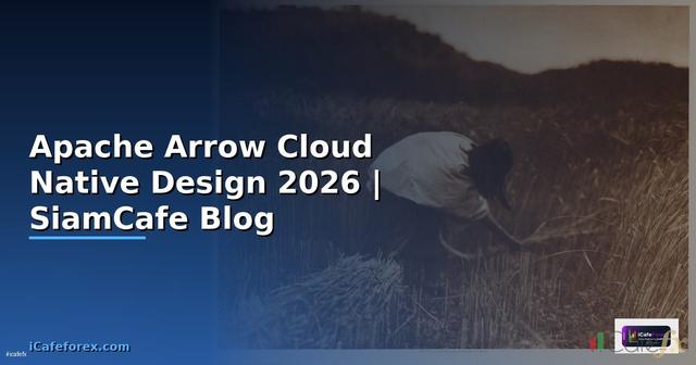 Apache Arrow Cloud Native Design