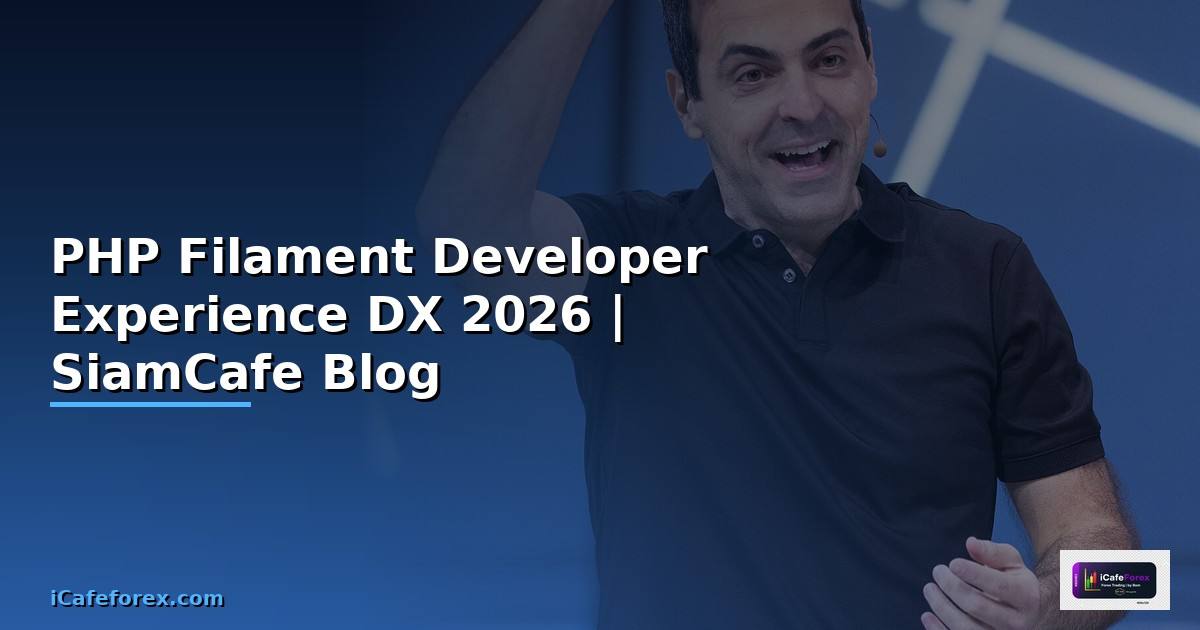 PHP Filament Developer Experience DX