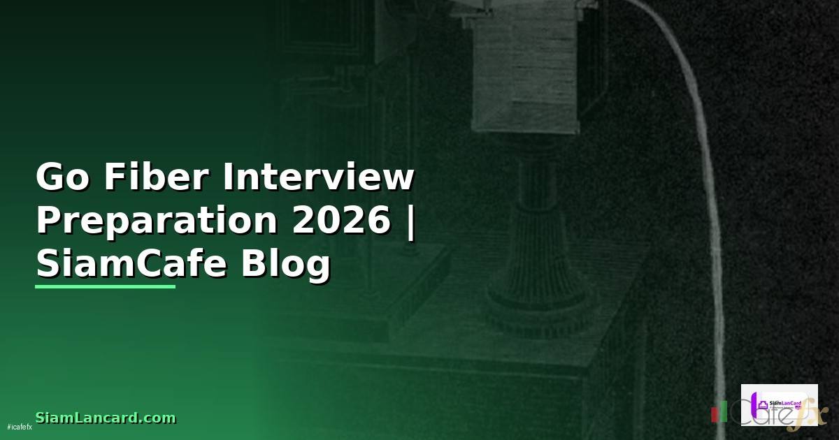 Go Fiber Interview Preparation