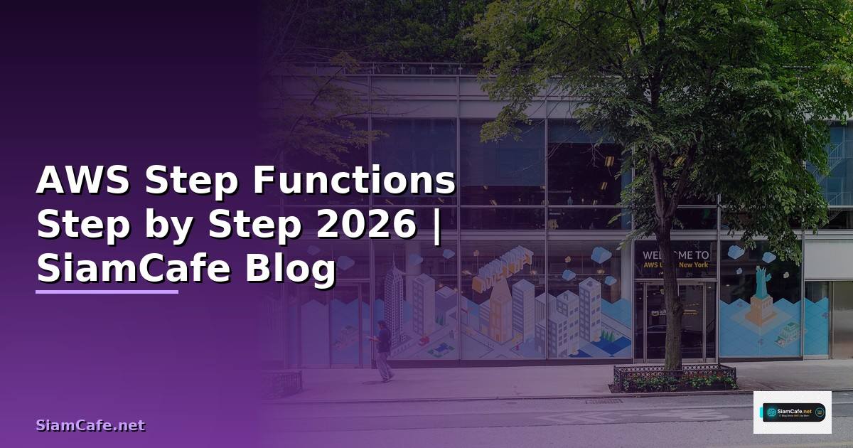 AWS Step Functions สำหรับมือใหม่ Step by Step