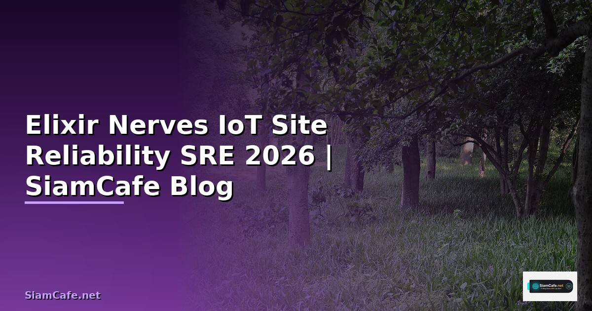 Elixir Nerves IoT Site Reliability SRE