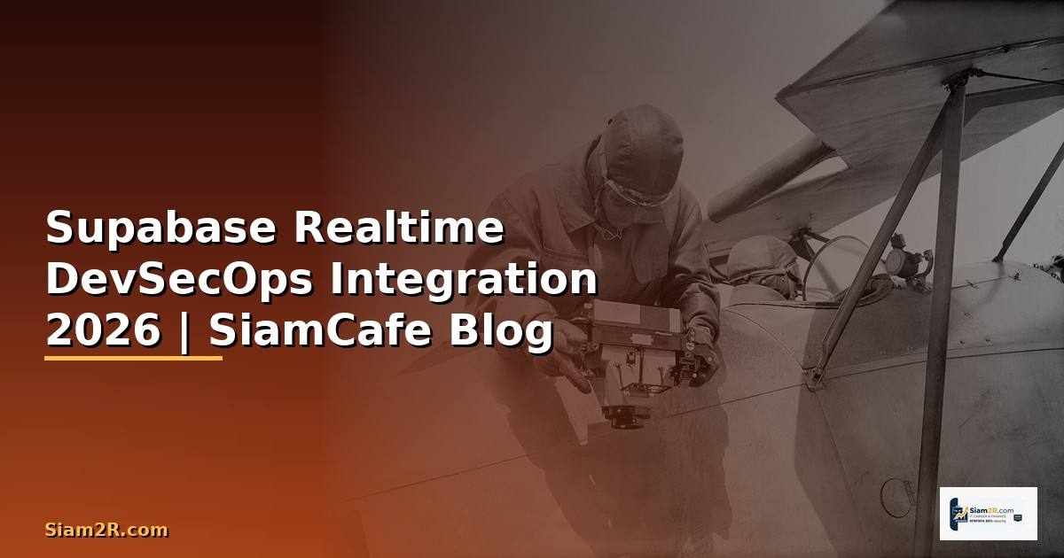 Supabase Realtime DevSecOps Integration