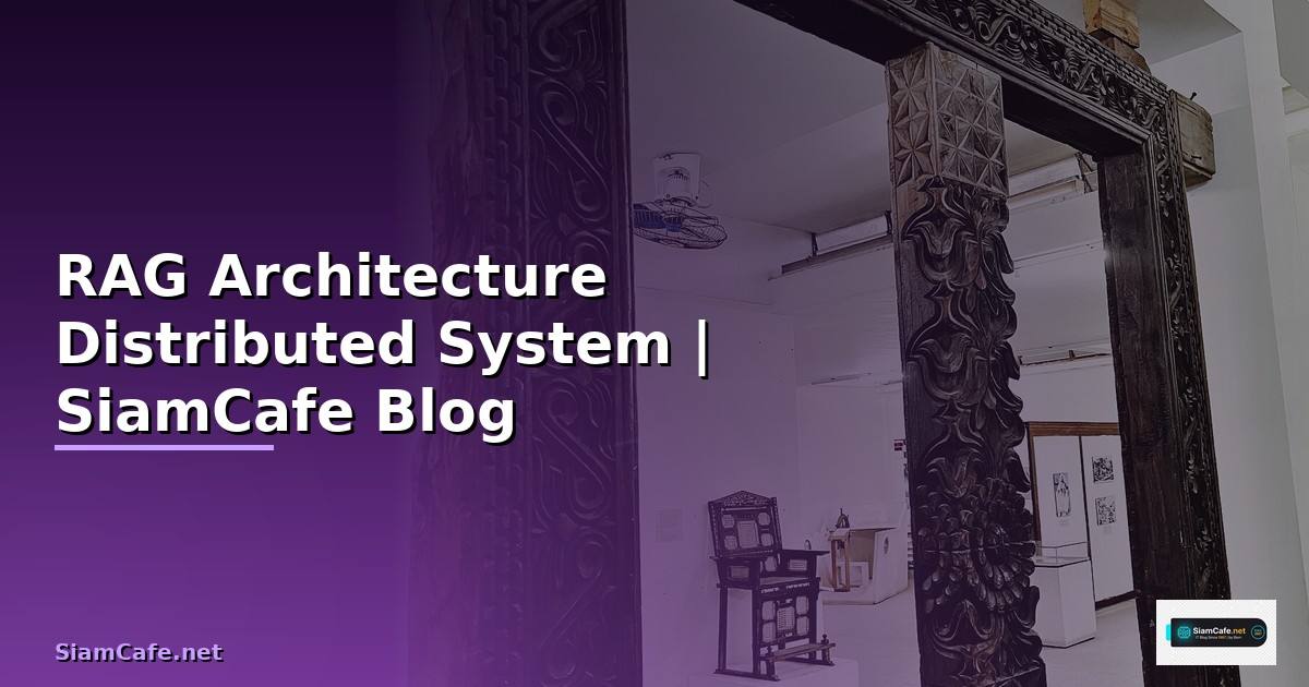 RAG Architecture Distributed System