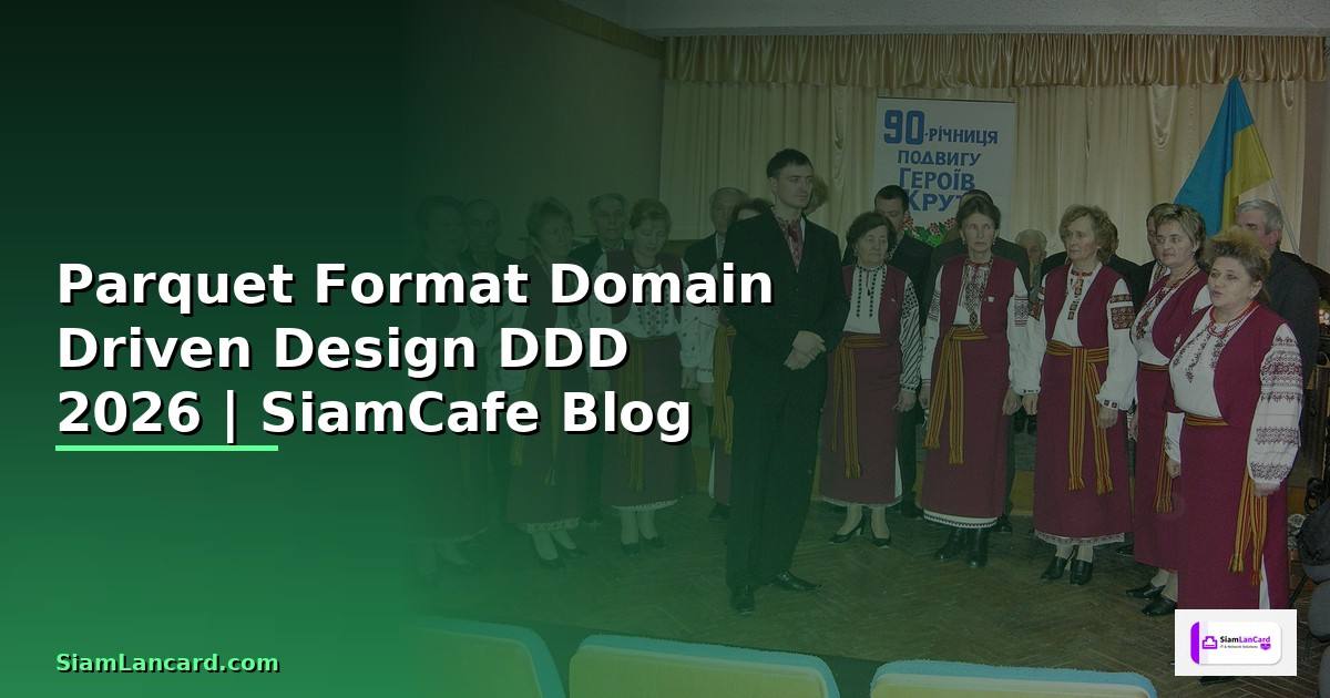 Parquet Format Domain Driven Design DDD