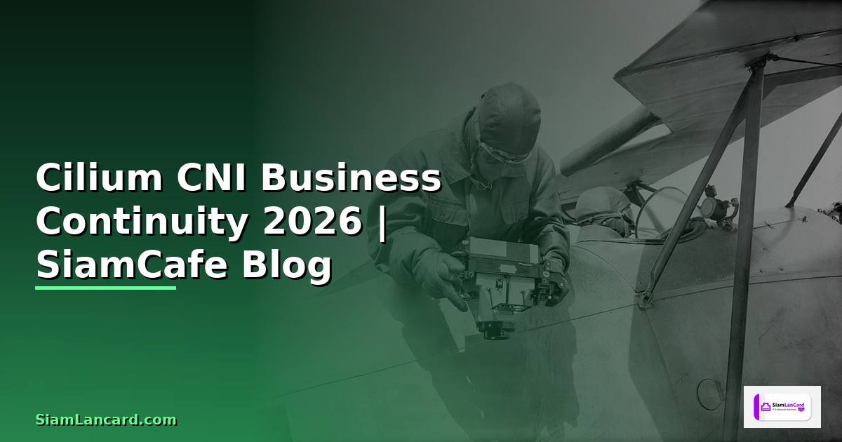 Cilium CNI Business Continuity