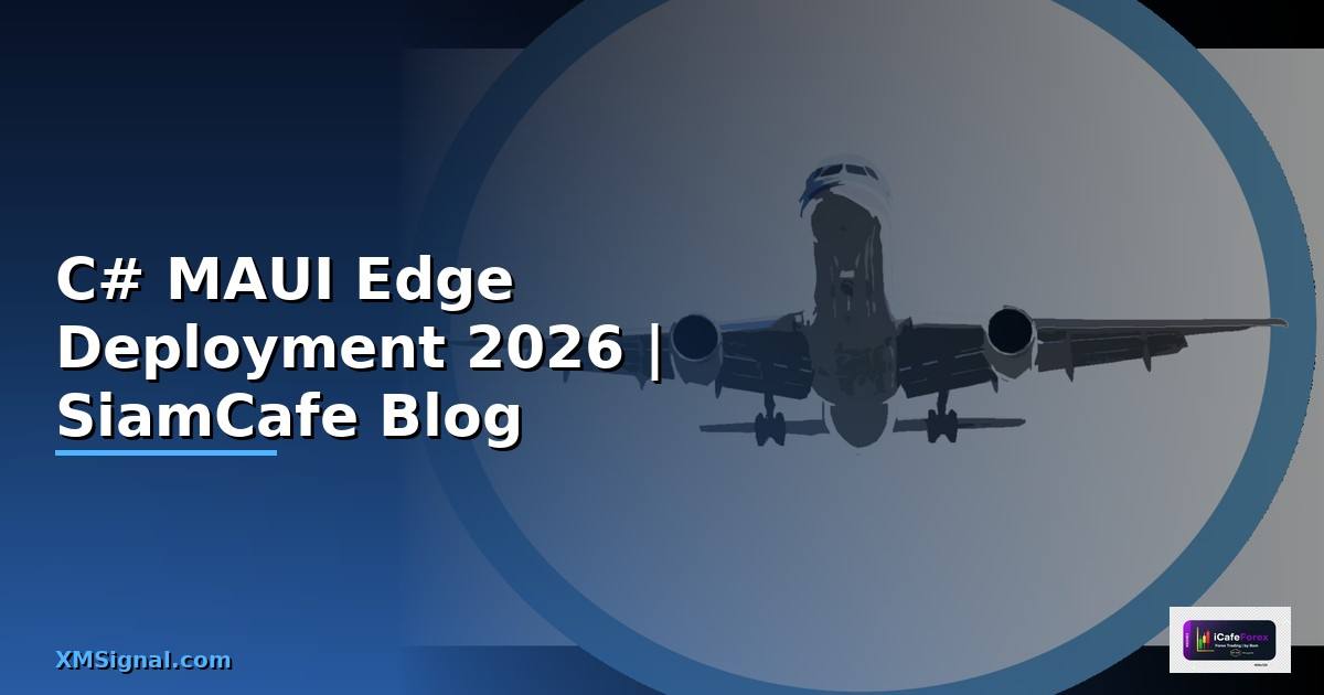C# MAUI Edge Deployment