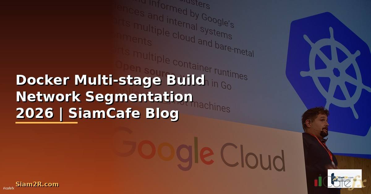 Docker Multi-stage Build Network Segmentation