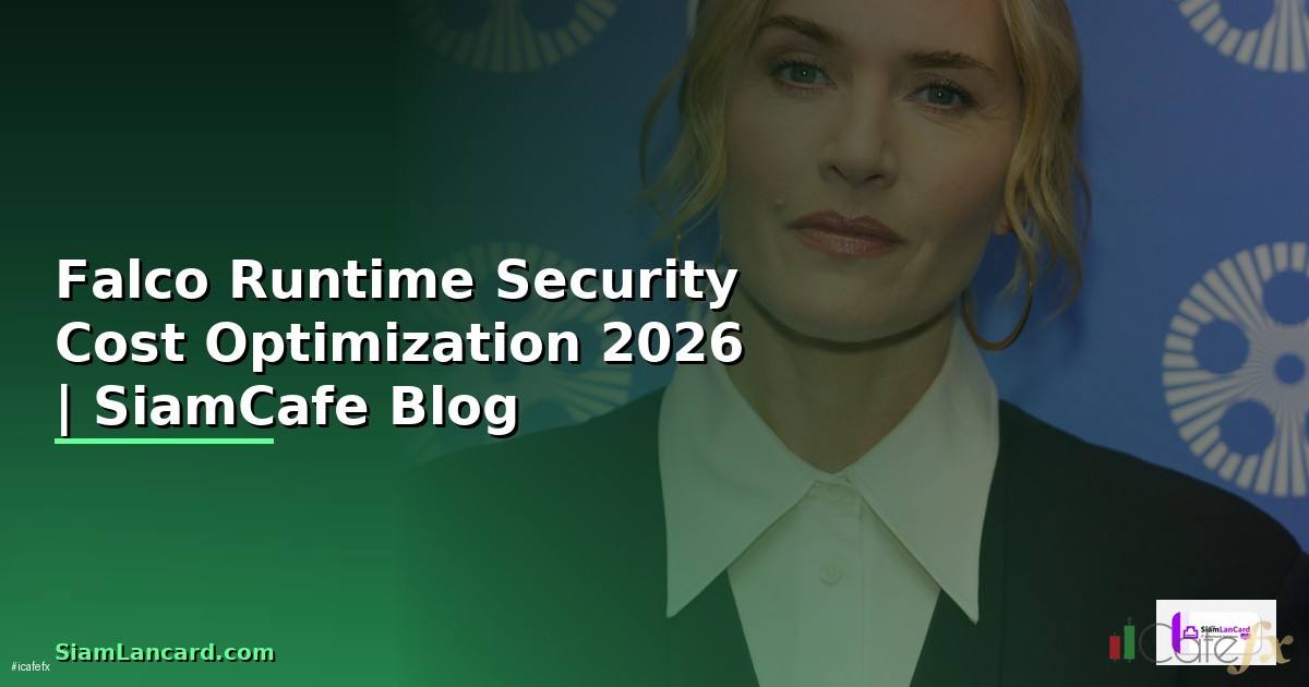 Falco Runtime Security Cost Optimization