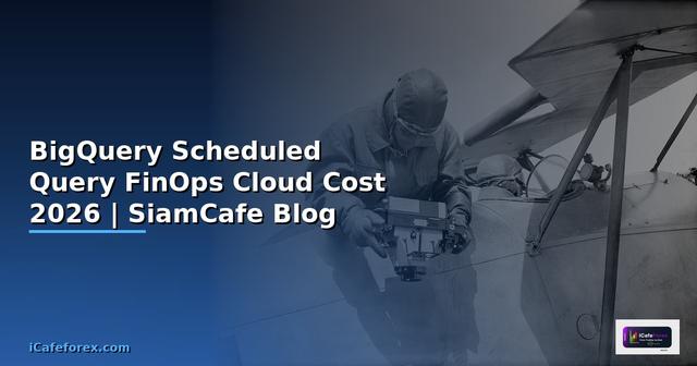 BigQuery Scheduled Query FinOps Cloud Cost